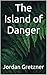 The Island of Danger