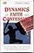 Dynamics of Faith and Confession