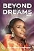 Beyond My Dreams