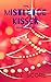 The Mistletoe Kisser