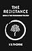 The Resistance by I.S. Thorne