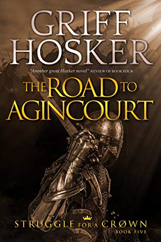 The Road to Agincourt (Struggle for a Crown, #5)