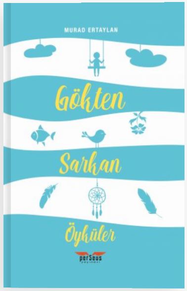 Gökten Sarkan Öyküler