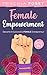 Female Empowerment Series V...