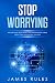 Stop Worrying: Start Free L...