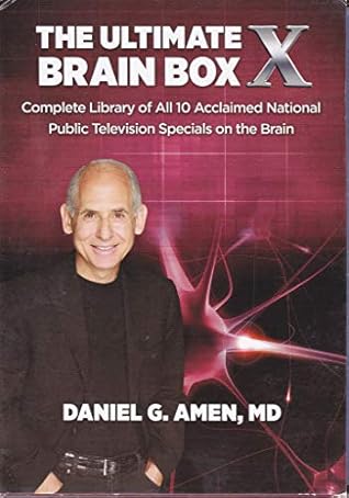 The Ultimate Brain Box X Complete Library of All 10 Acclaimed National Public Television Specials On The Brain by Dr. Amen