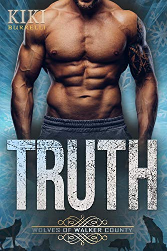 Truth (Wolves of Walker County, #1)