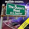 The Queen's Road by R.S. Belcher