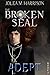 Adept: An Epic Dark Fantasy Series (The Broken Seal Book 7)