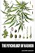 The Psychology of Hashish (Annotated)