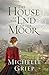 The House at the End of the Moor by Michelle Griep