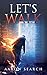 Let's Walk: Walk in His Wor...