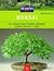 Bonsai. Die schönsten Arten für draussen und drinnen Anziehen... by Werner M. Busch