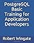 PostgreSQL Basic Training for Application Developers