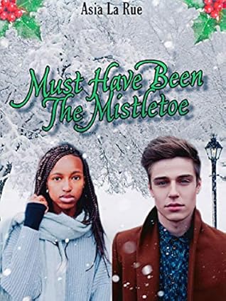 Must Have Been The Mistletoe