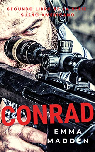 Conrad (Sueño Americano, #2)