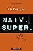 Naiv.Super. by Erlend Loe