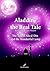 Aladdin, the Real Tale: or ...