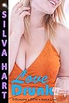 Love Drunk: A Troubled Curvy Girl and the Billionaire Who Loves Her Love Drunk: A Troubled Curvy Girl and the Billionaire Who Loves Her