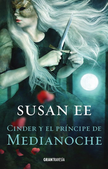 Portada de Cinder y el príncipe de Medianoche, de Susan Ee