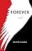 Forever by Oliver   Clarke