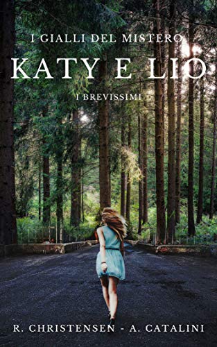 Katy e Lio (I gialli del mistero): I brevissimi