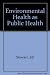 Environmental Health as Public Health by Jill Stewart