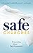 Safe Churches: Responding t...