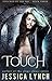 Touch (Touched by the Fae #3)