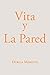 Vita y La Pared
