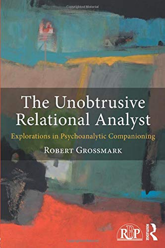 The Unobtrusive Relational Analyst (Relational Perspectives Book Series)