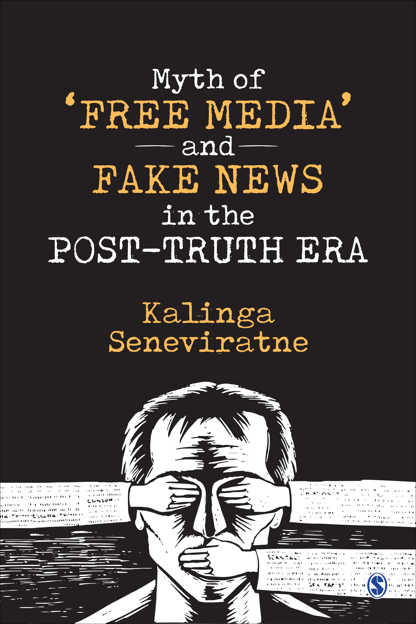 Myth of ‘Free Media’ and Fake News in the Post-Truth Era