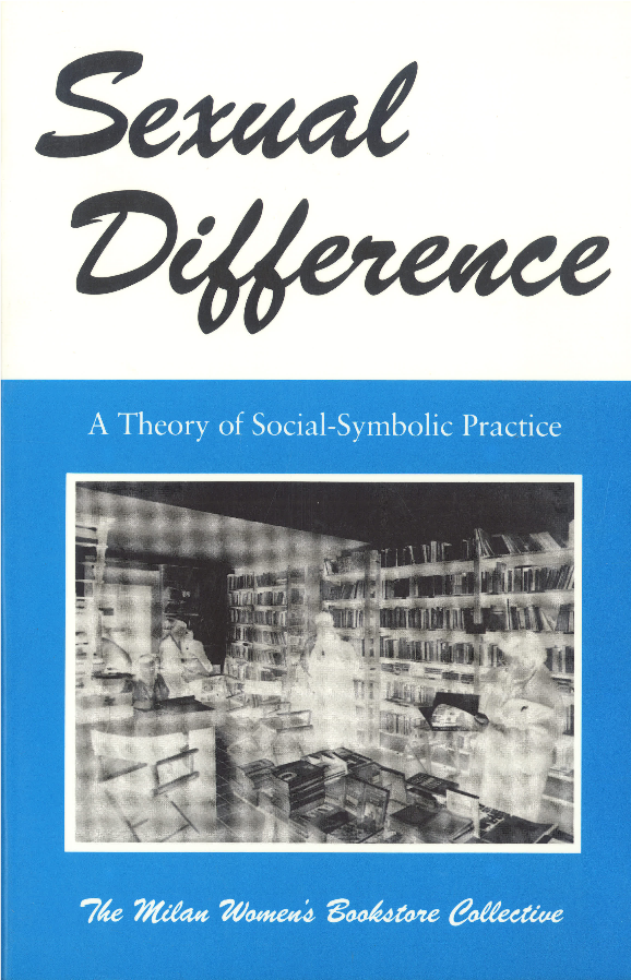 Sexual Difference: A Theory of Social-Symbolic Practice (Paperback)