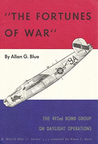 The Fortunes of War - the 492nd Bomb Group on Daylight Operations (Paperback)