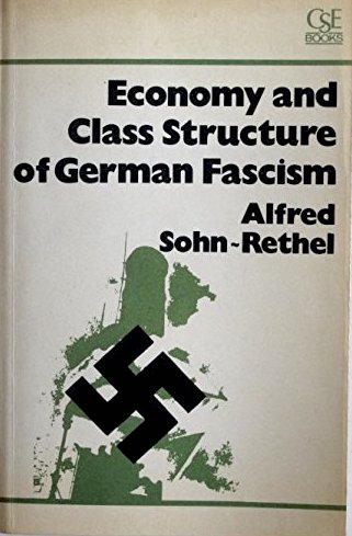Economy and Class Structure of German Fascism (Paperback)