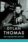Dylan Thomas: The Collected Letters Volume 1: 1931-1939