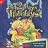 The 12 Days of Holidays by Yvonne Morrison