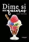 Dime si me quieres by Eva Mayro