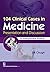 104 Clinical Cases in Medic...