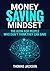 Money Saving Mindset: The B...