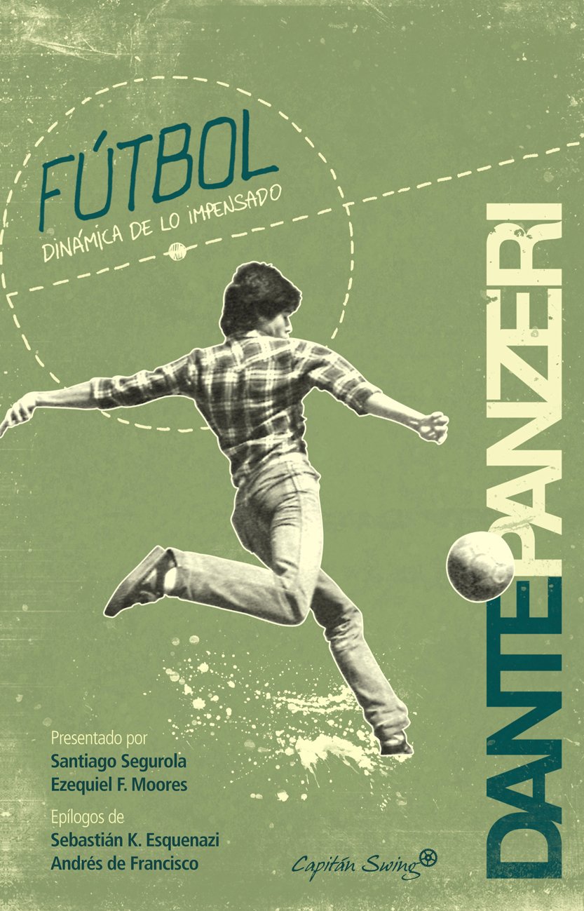 Fútbol, Dinámica de lo Impensado (Paperback)