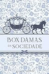 Box - Damas da Sociedade (Portuguese Edition)