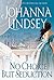 No Choice But Seduction by Johanna Lindsey No Choice But Seduction by Johanna Lindsey