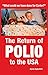 The Return of Polio to the USA