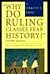 Why Do Ruling Classes Fear History? and Other Questions