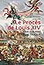 Le procès de Louis XIV: Une guerre psychologique