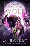 Book cover for The Missing Wolf (Familiar Empire #1)