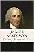 American Statesman vol XII: James Madison