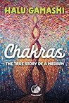 Chakras: The true story of a medium