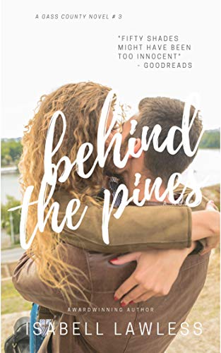 Behind the Pines (The Gass County Series, #3)